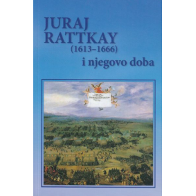 Juraj Rattkay (1613-1666) i njegovo doba: Zbornik radova